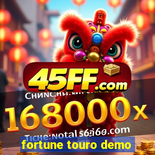 fortune touro demo